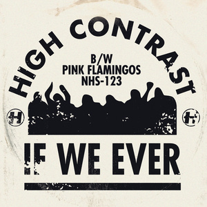 If We Ever by High Contrast
