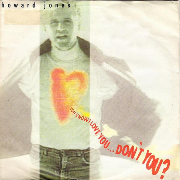 Album cover art for "You Know I Love You... Don’t You?" by Howard Jones