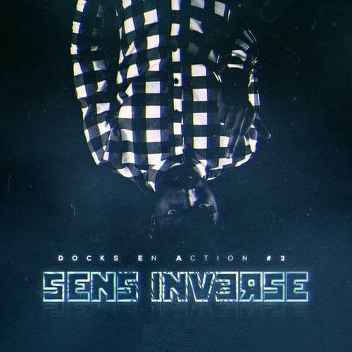 DocksEnAction #2 - Sens Inverse by Docks
