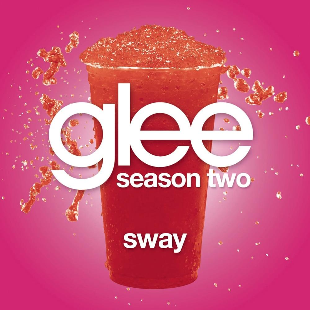 Album cover art for "Sway" by Glee Cast