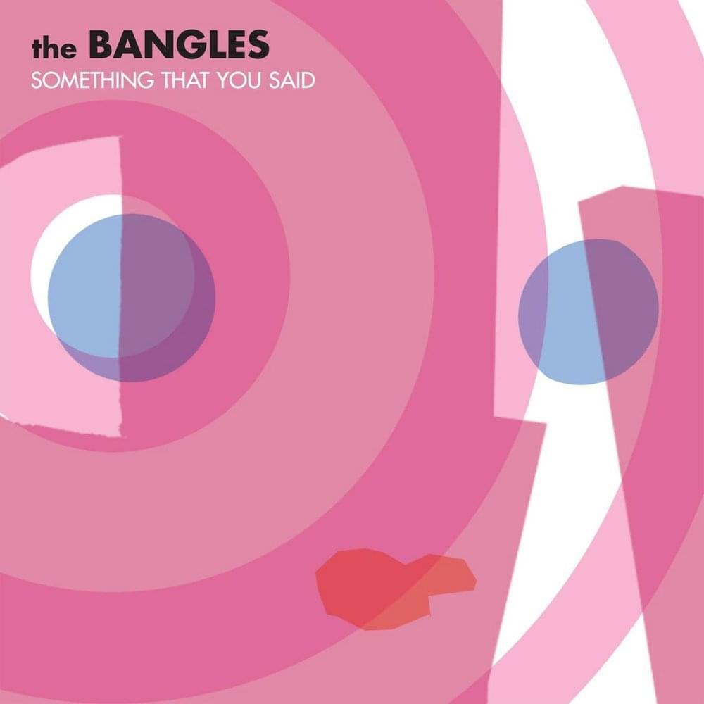 Album cover art for "Something That You Said" by The Bangles