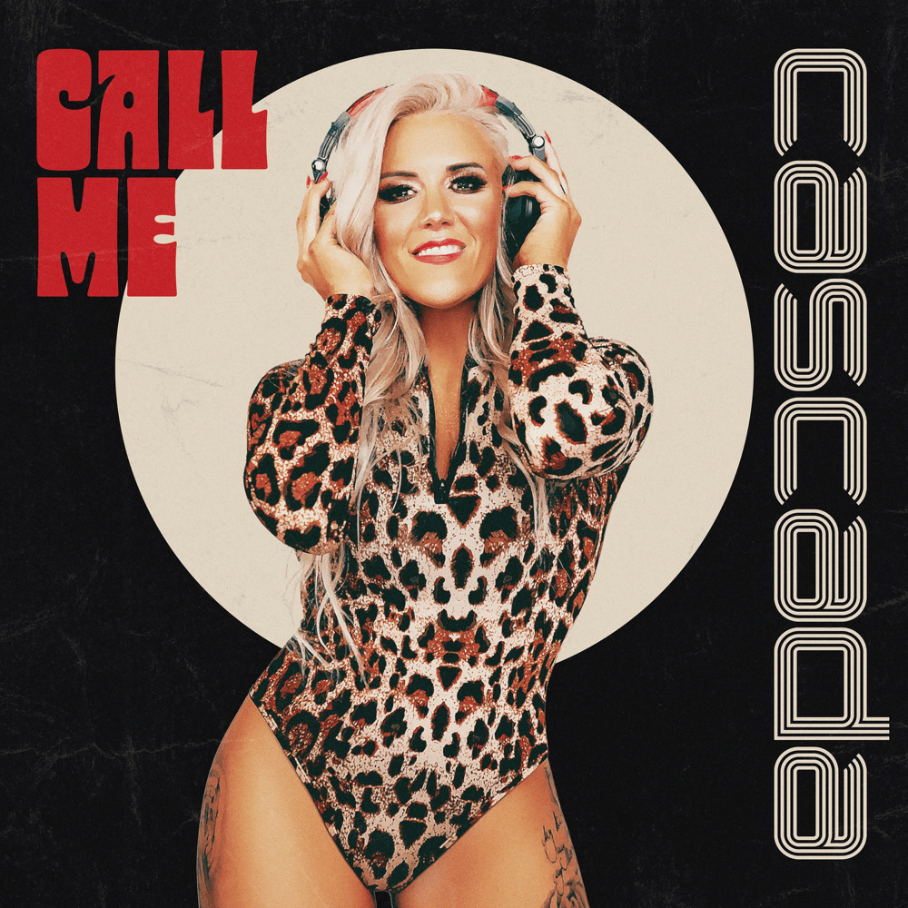 Album cover art for "Call Me" by Cascada