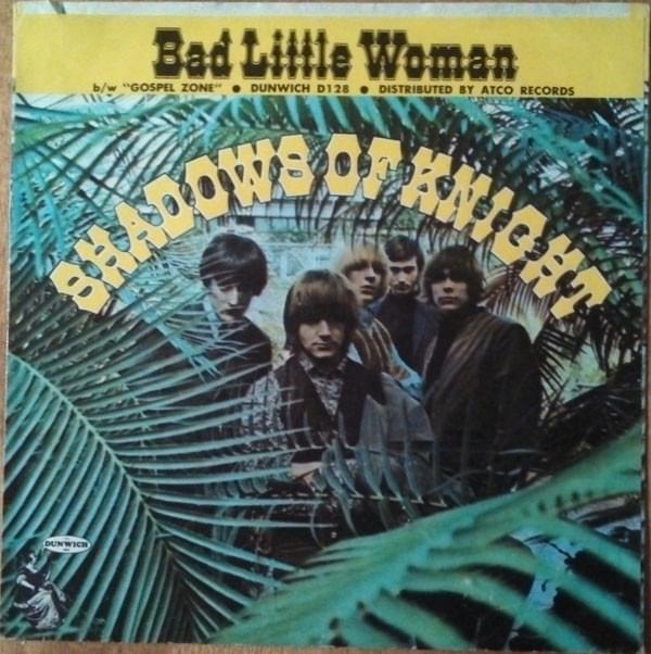 Bad Little Woman by The Shadows of Knight