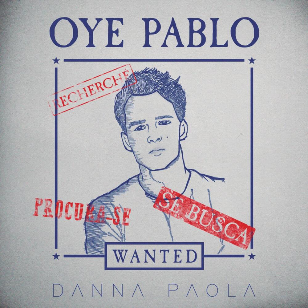 Oye Pablo by Danna Paola