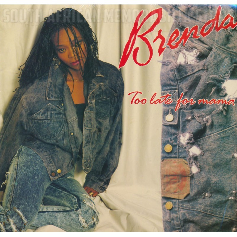 Too Late For Mama by Brenda Fassie
