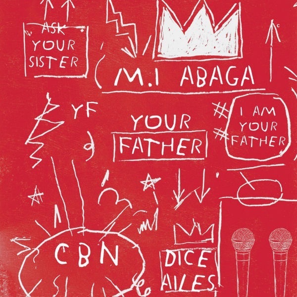 Album cover art for "Your Father" by M.I Abaga & Dice Ailes
