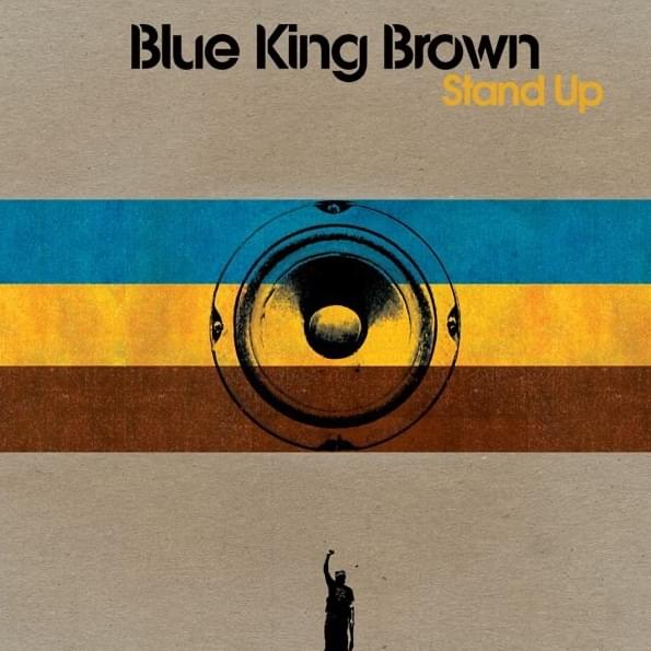 Reasons Why by Blue King Brown