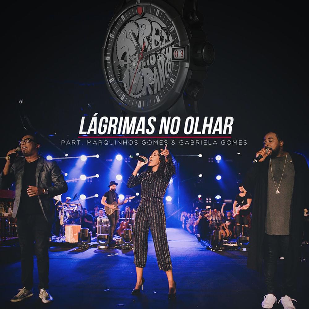 Lágrimas No Olhar (Ao Vivo) by Preto no Branco