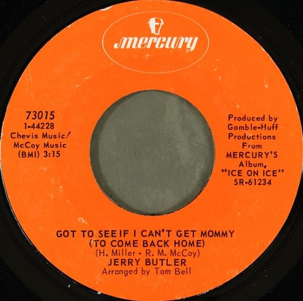 Album cover art for "Got To See If I Can’t Get Mommy (To Come Back Home)" by Jerry Butler