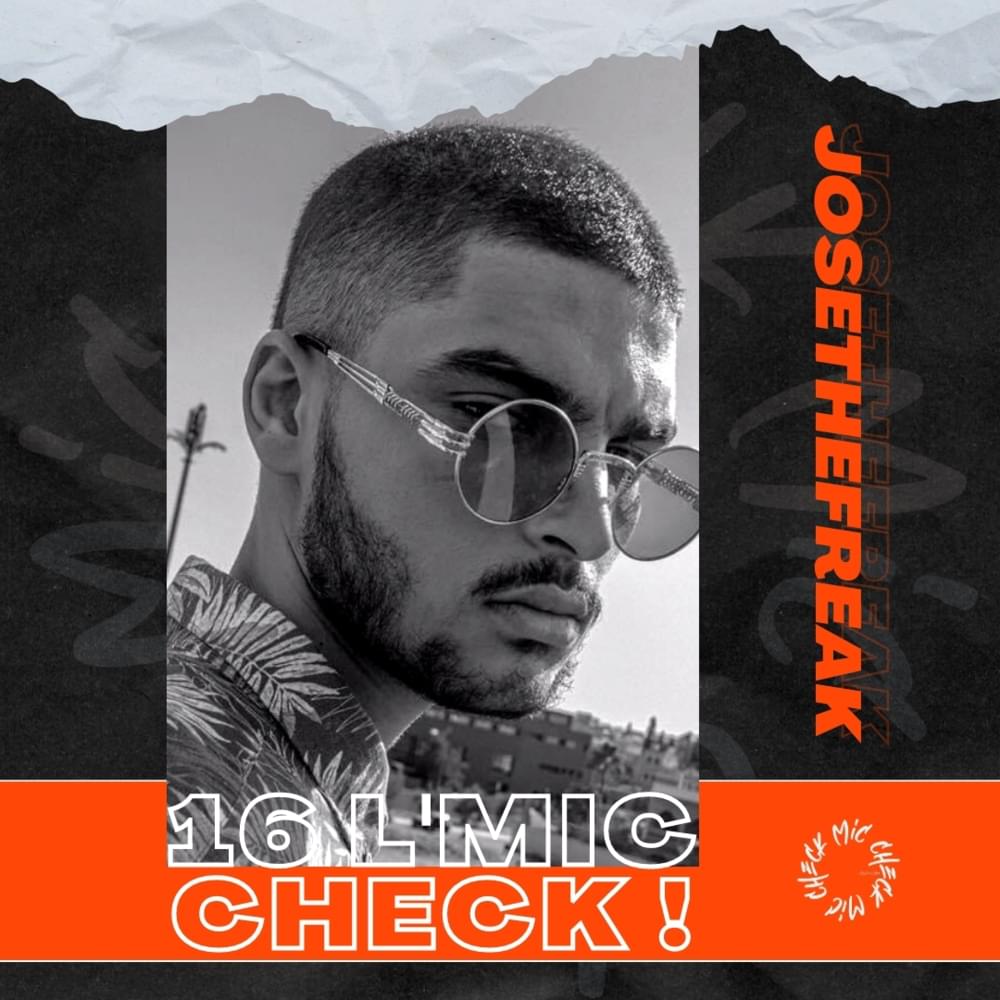Album cover art for "Jose The Freak - 16 L’Mic Check" by Jose The Freak