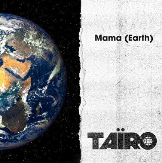 Album cover art for "Mama (Earth)" by Taïro