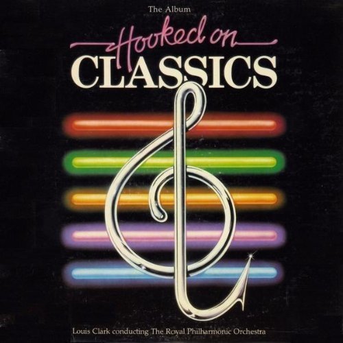 Album cover art for "Hooked On Classics (Parts 1 & 2)" by Royal Philharmonic Orchestra & Louis Clark