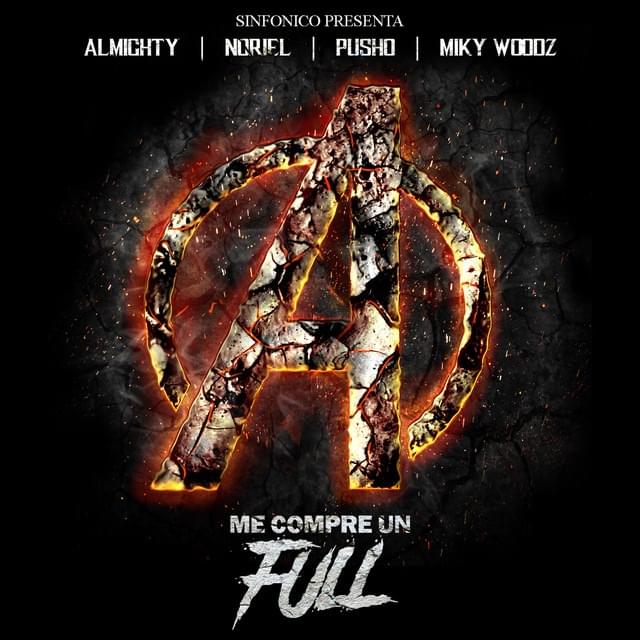 Me Compré Un Full (Avengers Remix) by Noriel
