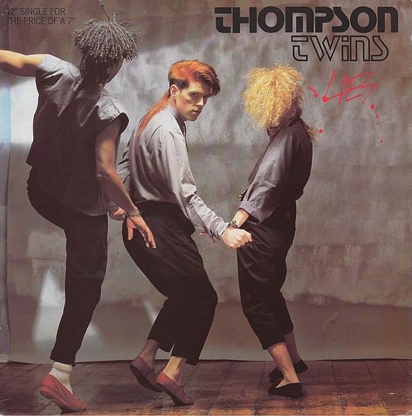 Lies by Thompson Twins