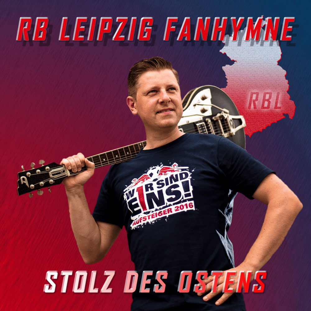 Album cover art for "Stolz des Ostens - RB Leipzig Fanhymne" by Frank Dreibrodt