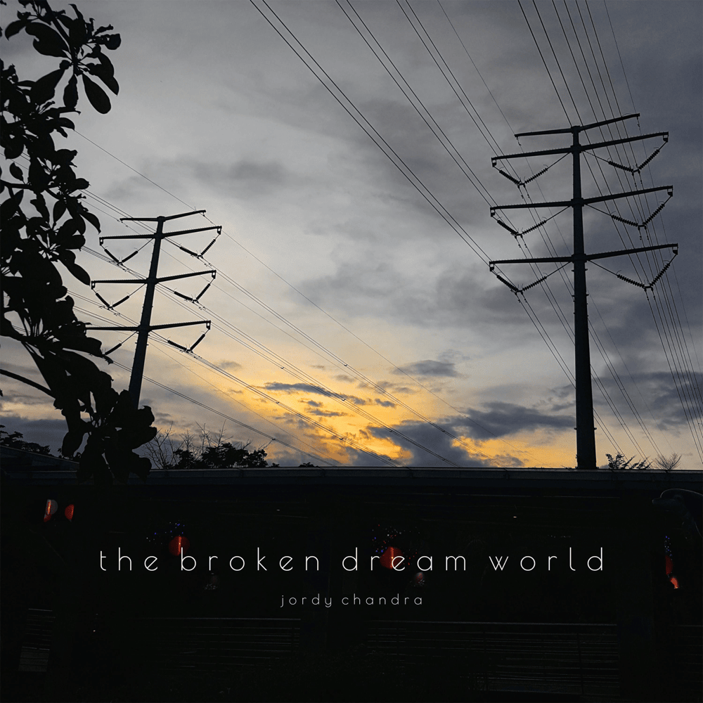 Album cover art for "The Broken Dream World" by Jordy Chandra