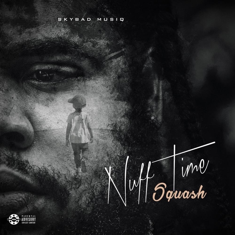 Album cover art for "Nuff Time" by SQUASH