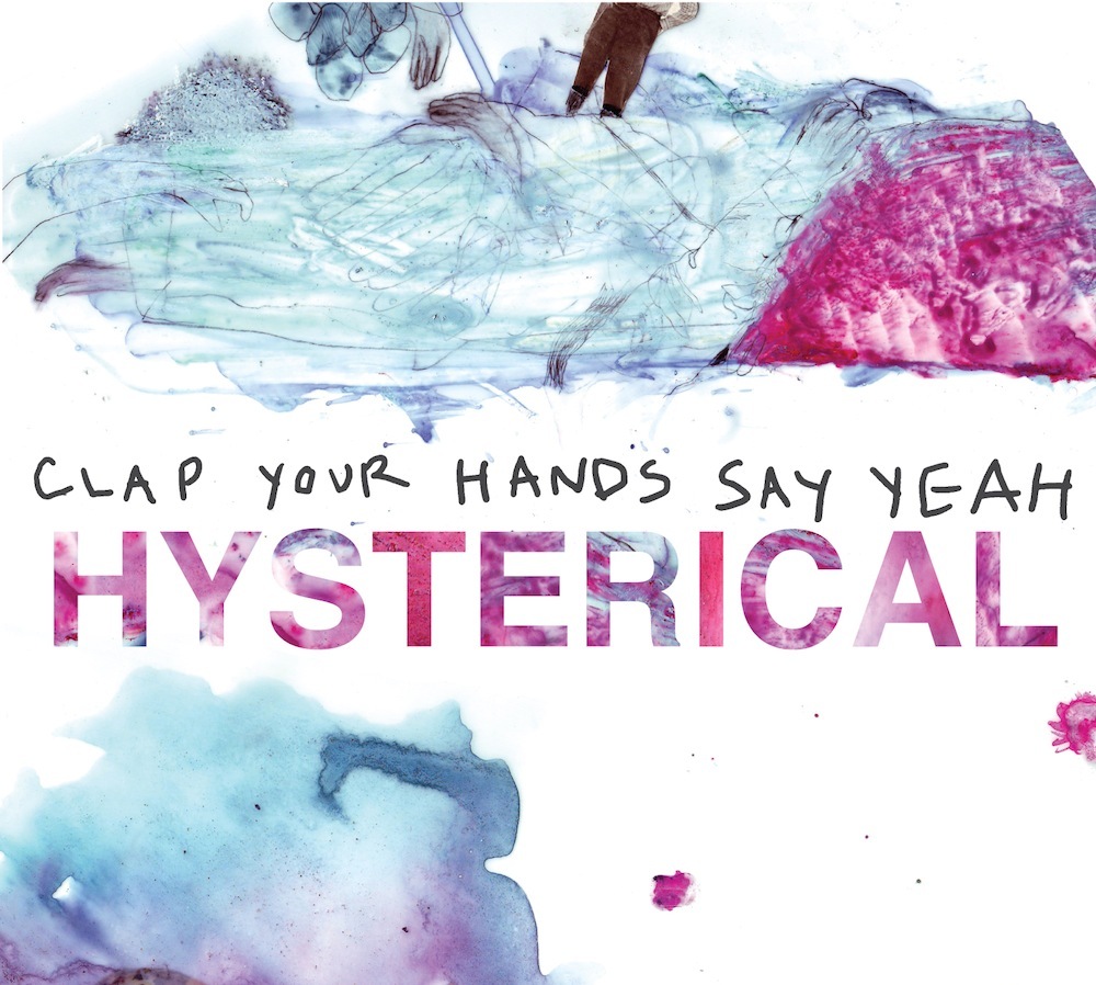 Album cover art for "Hysterical" by Clap Your Hands Say Yeah