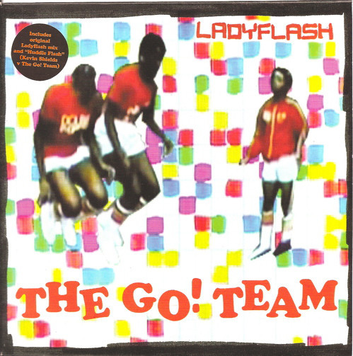 Ladyflash by The Go! Team