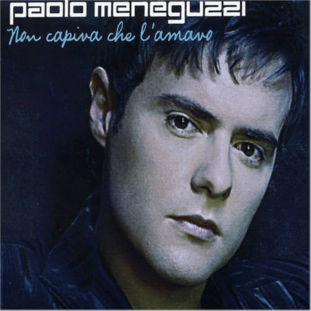 Album cover art for "Non Capiva Che L’Amavo" by Paolo Meneguzzi