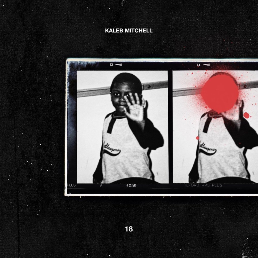 18 by KALEB MITCHELL