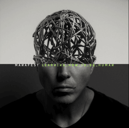 Album cover art for "Learning How To Be Human" by Manafest