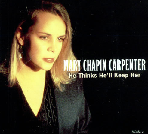 Album cover art for "He Thinks He’ll Keep Her" by Mary Chapin Carpenter