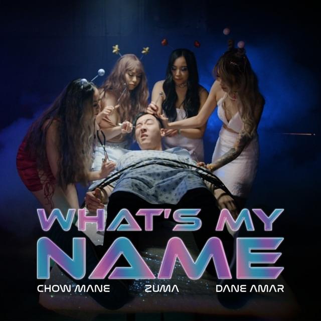 Album cover art for "WHAT’S MY NAME" by Chow Mane & Dane Amar