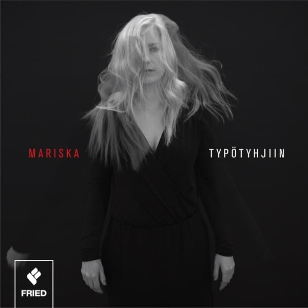 Album cover art for "Typötyhjiin" by Mariska