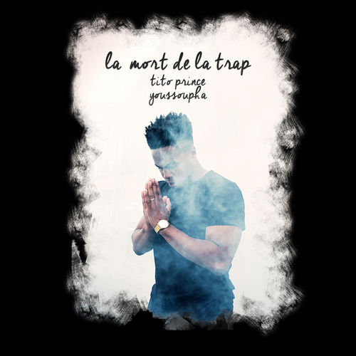 Album cover art for "La Mort de la Trap" by TiTo Prince & Youssoupha