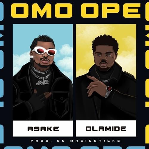 Album cover art for "Omo Ope" by Asake & Olamide
