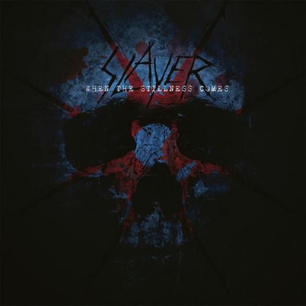 Album cover art for "When the Stillness Comes" by Slayer