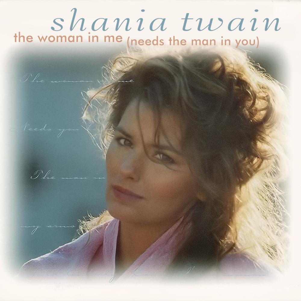 Album cover art for "The Woman in Me (Needs the Man in You)" by Shania Twain