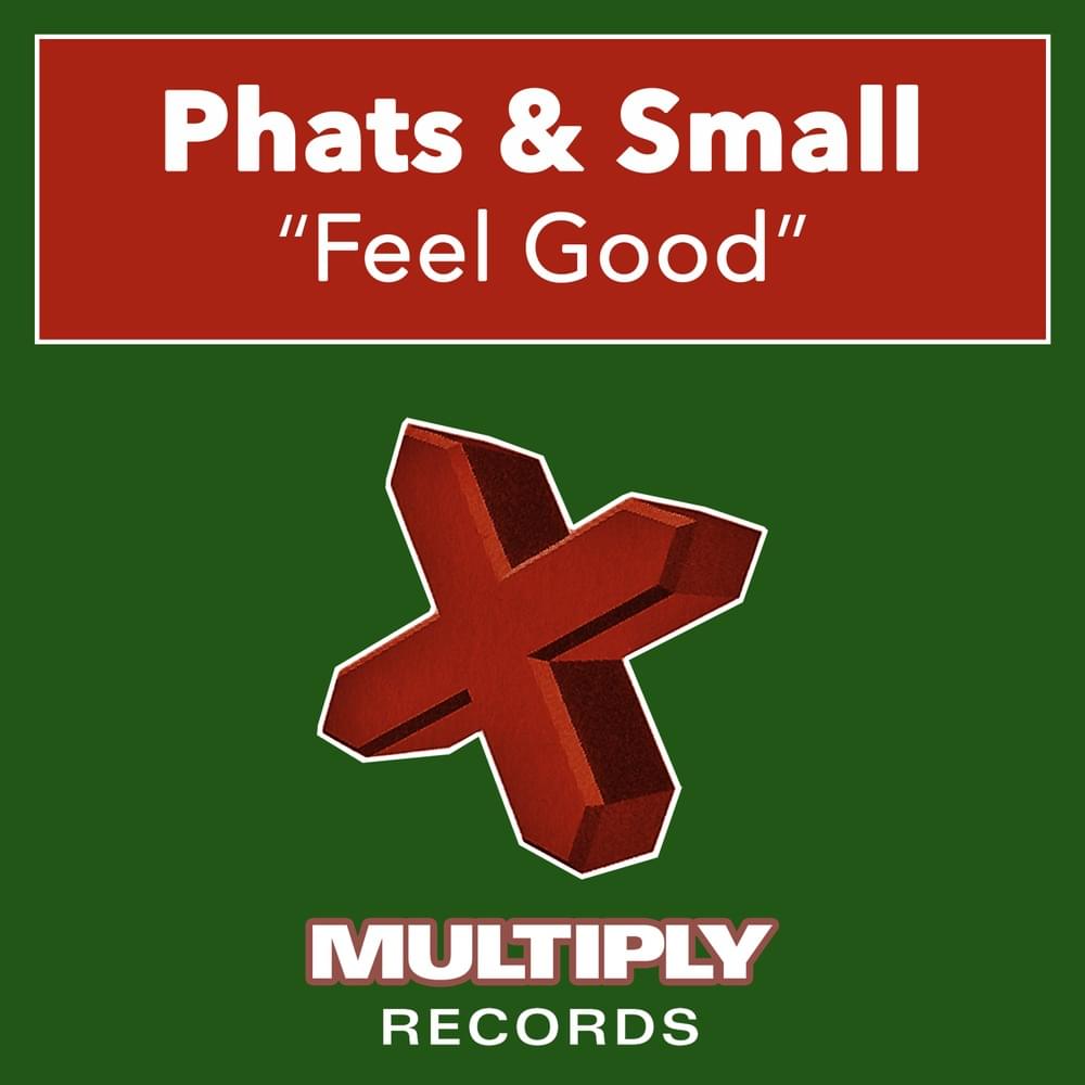 Feel Good (Mutant Disco Edit) by Phats & Small