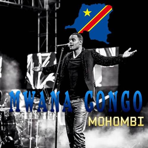 Album cover art for "Mwana Congo" by Mohombi
