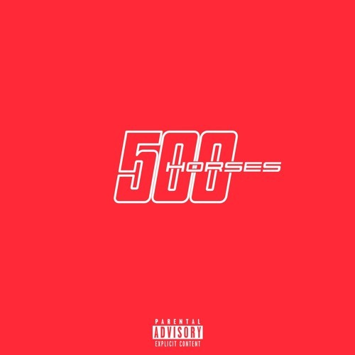 500 Horses by Cousin Stizz