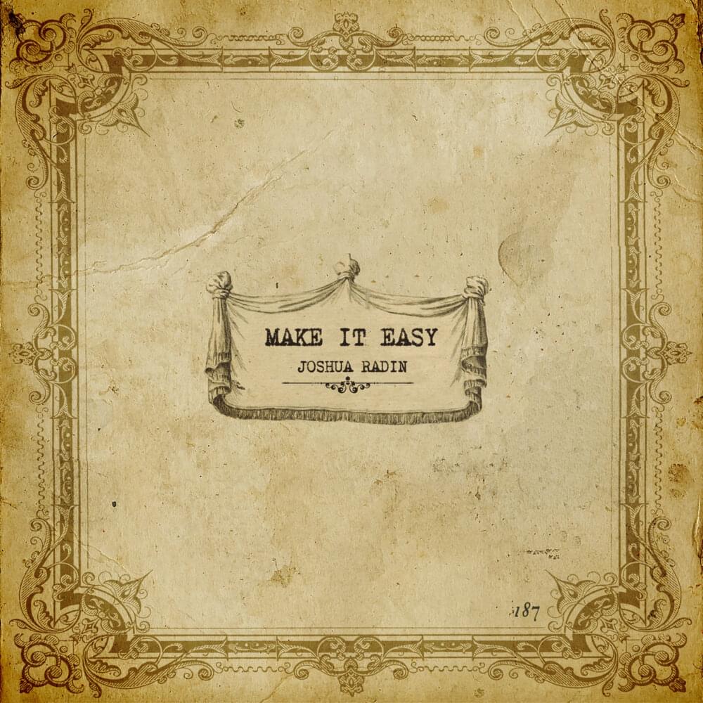 Album cover art for "Make It Easy" by Joshua Radin
