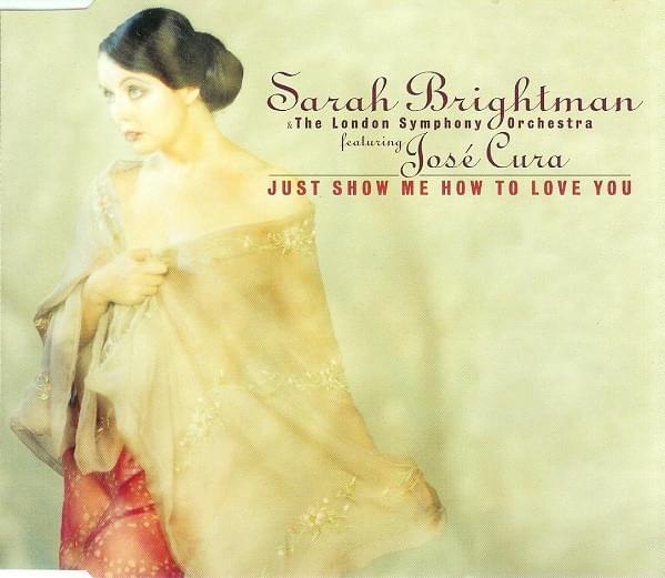 Album cover art for "Just Show Me How To Love You (Tu Cosa Fai Stasera)" by Sarah Brightman & José Cura