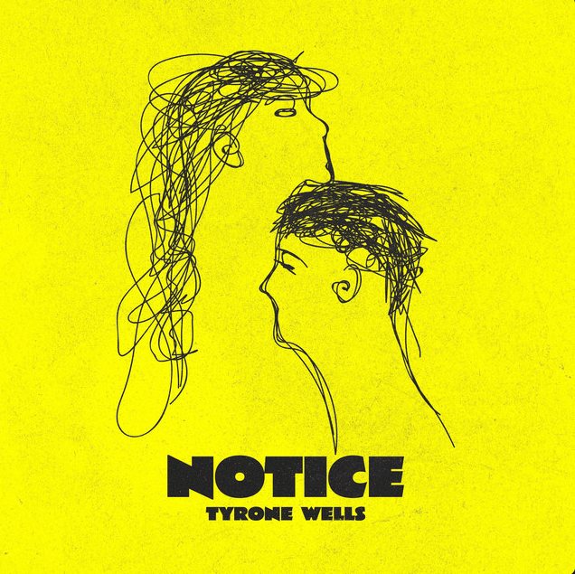 Album cover art for "Notice" by Tyrone Wells