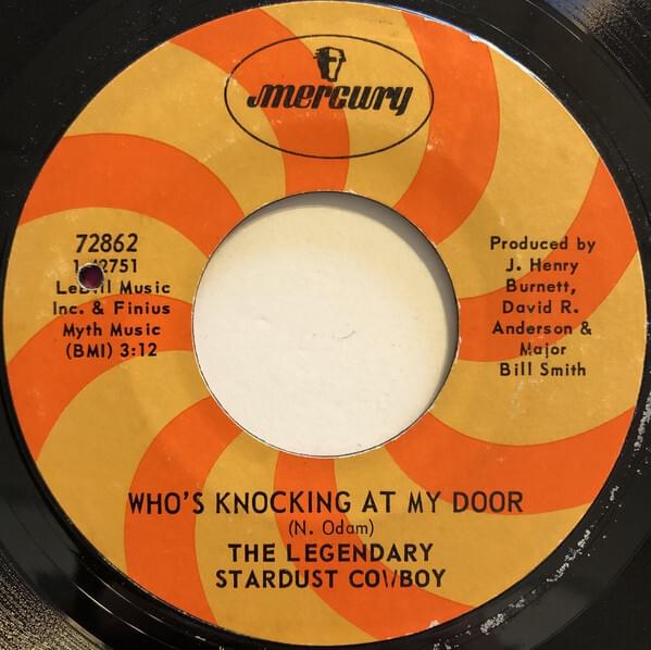 Who’s Knocking At My Door? by Legendary Stardust Cowboy