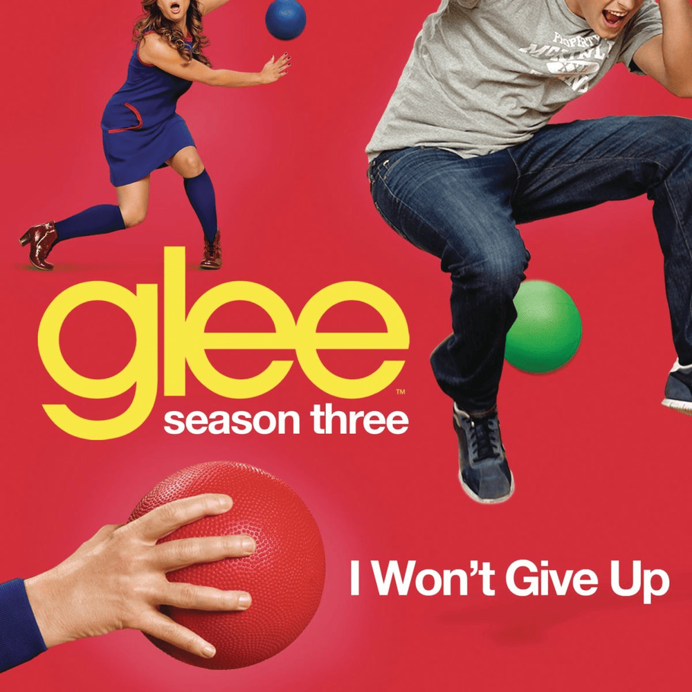 Album cover art for "I Won’t Give Up" by Glee Cast