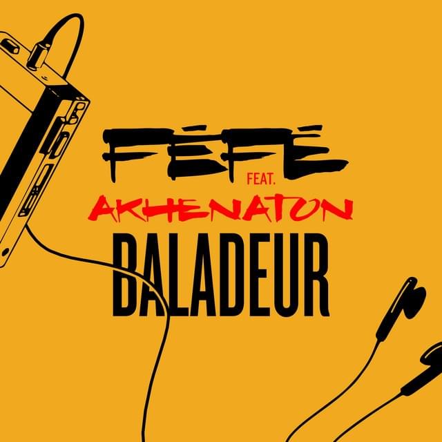 Album cover art for "Baladeur" by Féfé & Akhenaton