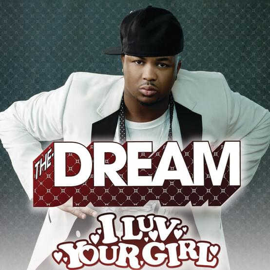 I Luv Your Girl by The-Dream