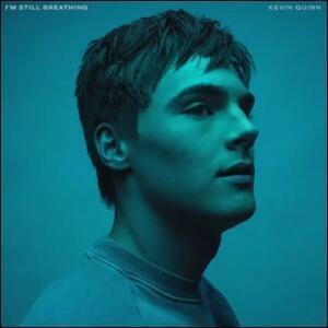 Album cover art for "I’m Still Breathing" by Kevin Quinn