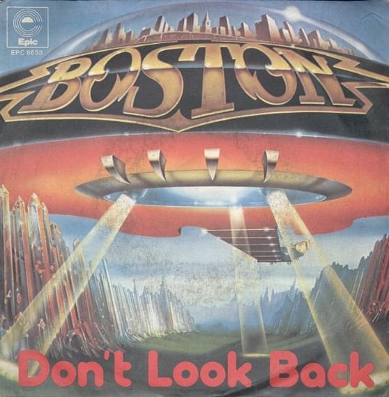 Don’t Look Back by Boston