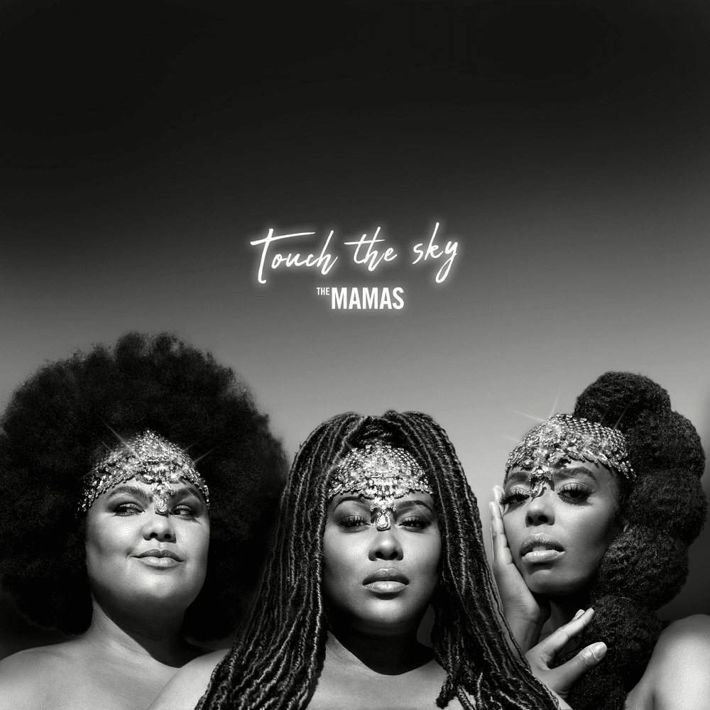 Touch The Sky by The Mamas