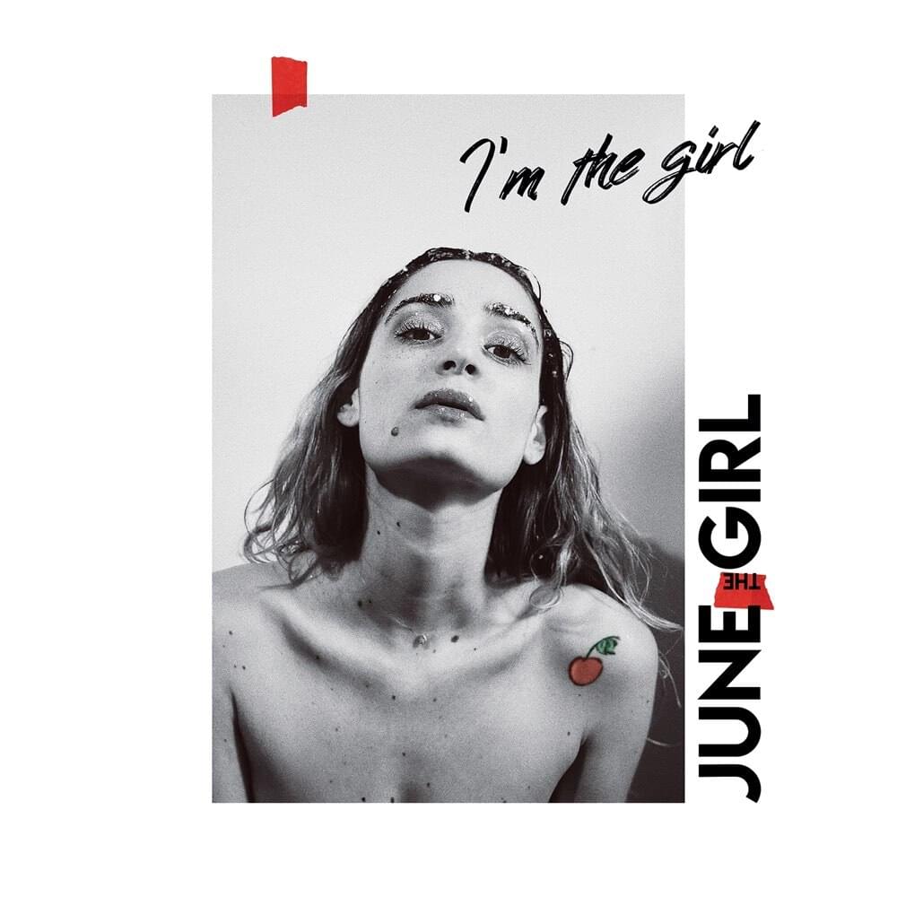 I’m The Girl by June The Girl