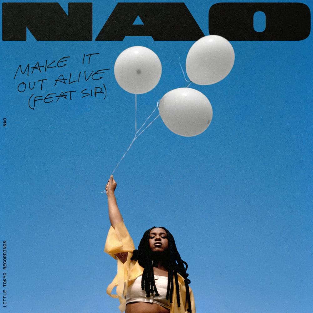 Make It Out Alive by Nao