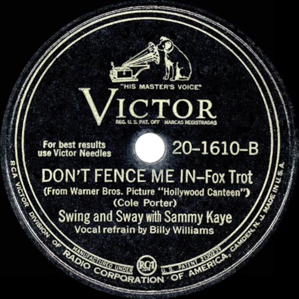 Don’t Fence Me In by Sammy Kaye