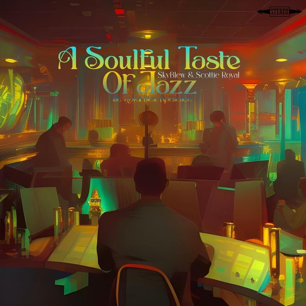 Cover image for A Soulful Taste Of Jazz: The Royal Blew Experience